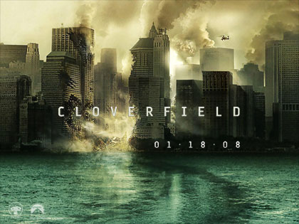 「CLOVERFIELD（クローバーフィールド）」　1-18-08　JJ