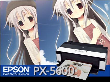 「EPSON（エプソン）PX-5600」モニター日記（番外：同人関係者必読！！）