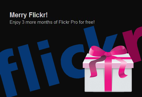 Merry Flickr! Flickrが3ヶ月分のProアカウントをプレゼント中～